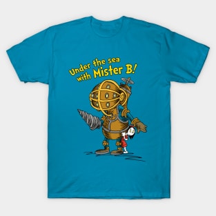 Under The Sea With Mister B! T-Shirt